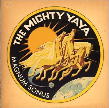The Mighty Ya Ya – Magnum Sonus