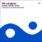 Nils Landgren with Janis Siegel – Some Other Time