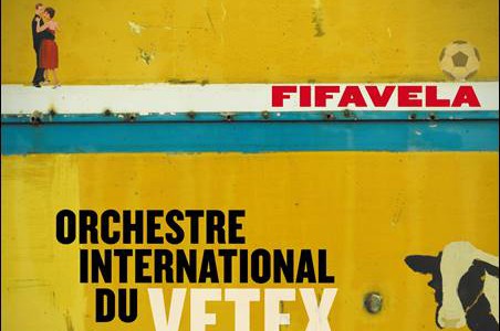 Orchestre International du Vetex – Fifavela