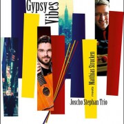 Joscho Stephan Trio meets Matthias Strucken – Gypsy Vibes