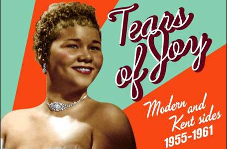 Etta James – Tears Of Joy – Modern and Kent Sides 1955-1961
