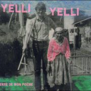 Yelli Yelli – Terre De Mon Poème