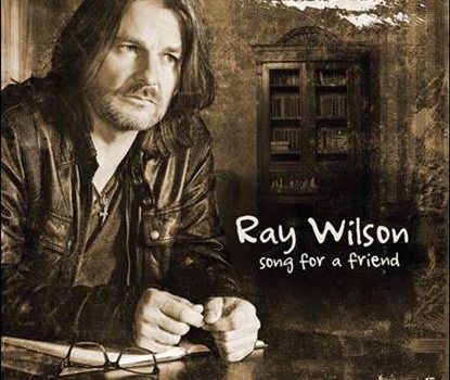 Ray Wilson – Song For A Friend