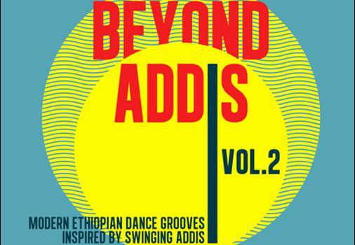 Various – Beyond Addis Vol. 2