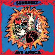 Sunburst – Ave Africa – The Kitoto Sound Of East Africa: 1973-1976