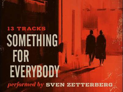 Sven Zetterberg – Something For Everybody