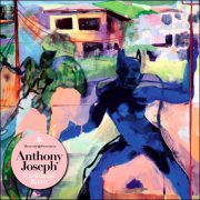 Anthony Joseph – Caribbean Roots