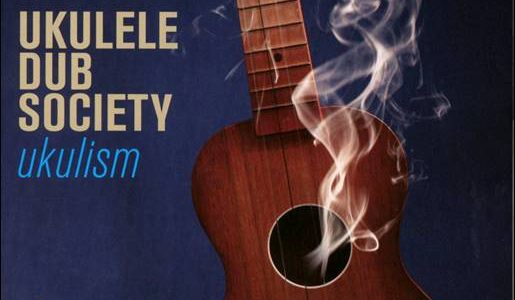 Ukulele Dub Society – Ukulism