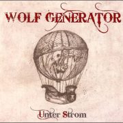 Wolf Generator – Unter Strom