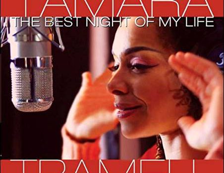 Tamara Tramell – The Best Night Of My Life