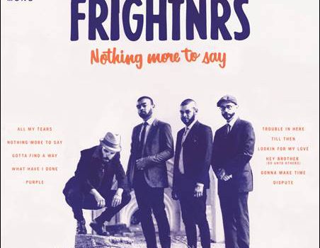 The Frightnrs – Nothing More To Say