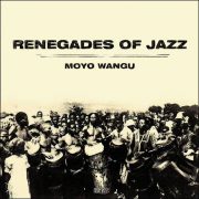 Renegades Of Jazz – Moyo Wangu