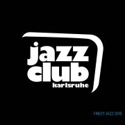 Various – Jazzclub Karlsruhe – Finest Jazz 2015