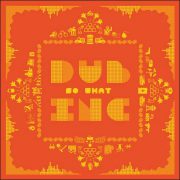 Dub Inc – So What