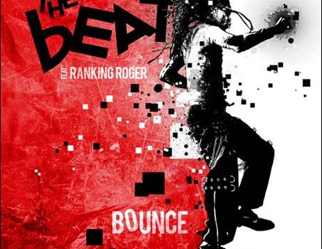 The Beat feat. Ranking Roger – Bounce