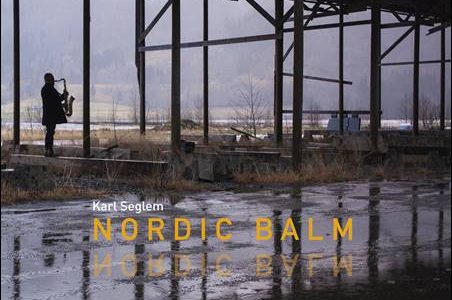 Karl Seglem – Nordic Balm