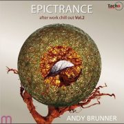 Andy Brunner – Epitrance – After Work Chill Out Vol.2