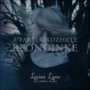 Louisa Lyne & di Yiddishe Kapelye – A Farblondzhete Blondinke