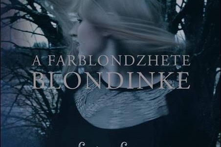 Louisa Lyne & di Yiddishe Kapelye – A Farblondzhete Blondinke