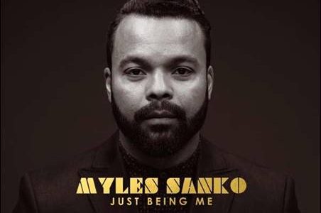 Myles Sanko – Just Being Me