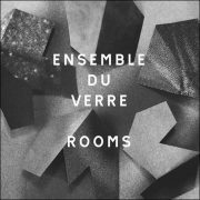 Ensemble Du Verre – Rooms