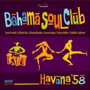 Bahama Soul Club – Havana ’58