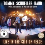 Tommy Schneller Band – Live In The City Of Peace