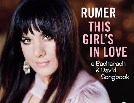 Rumer – This Girl’s In Love – A Bacharach & David Songbook