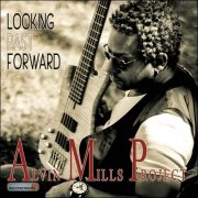 Alvin Mills Project – Looking Past Forward