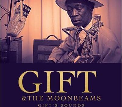 Gift & The Moonbeams – Gift’s Sounds