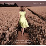 Eva Mayerhofer – Life And Death