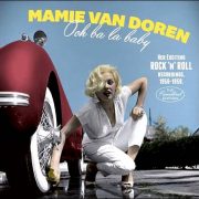 Mamie van Doren – Ooh Ba La Baby! Her Exciting Rock’n’Roll Recordings 1956-1959 – The Remastered Edition