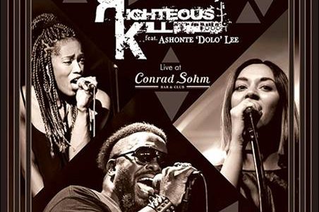 Righteous Kill feat. Ashonte „Dolo“ Lee – Live At Conrad Sohm Bar & Club