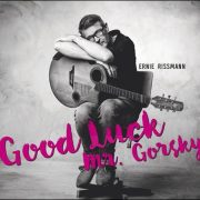 Ernie Rissmann – Good Luck Mr. Gorsky