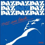 Paz – Paz Are Back