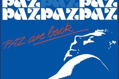 Paz – Paz Are Back