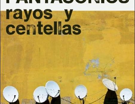 Pantasonics – Rayos Y Centellas