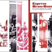 Express Brass Band – Pluto kein Planet