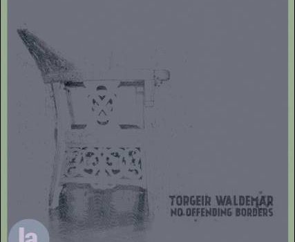 Torgeir Waldemar – No Offending Borders