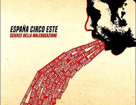 España Circo Este – Scienze Della Maleducazione