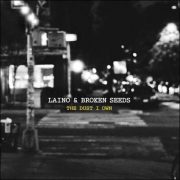 Laino & Broken Seeds – The Dust I Own