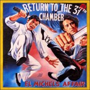 El Michels Affair – Return To The 37th Chamber