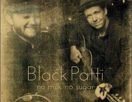 Black Patti – No Milk No Sugar