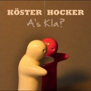 Köster & Hocker – A’s kla?