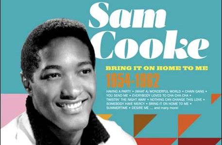 Sam Cooke – Bring It On Home To Me – 1954-1962