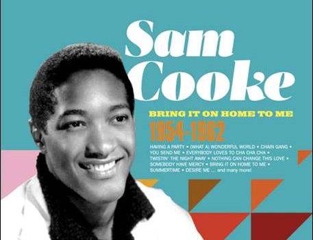 Sam Cooke – Bring It On Home To Me – 1954-1962