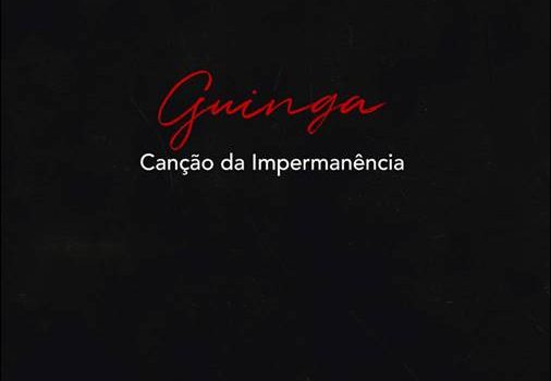 Guinga – Canção Da Impermanȇncia