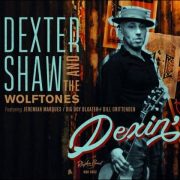 Dexter Shaw And The Wolftones – Dexin‘