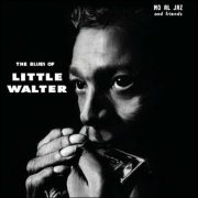 Mo Al Jaz And Friends – The Blues Of Little Walter