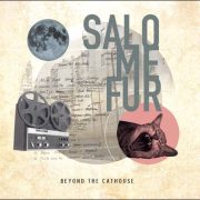 Salome Fur – Beyond The Cathouse